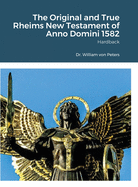 The Original and True Rheims New Testament of Anno Domini 1582: Hardback