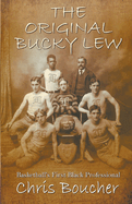 The Original Bucky Lew