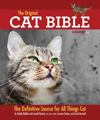 The Original Cat Bible: The Definitive Source for All Things Cat - Robins, Sandy