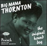 The Original Hound Dog - Big Mama Thornton