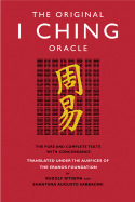 The Original I Ching Oracle: The Pure and Complete Texts with Concordance - Ritsema, Rudolf, and Sabbadini, Shantena Augusto