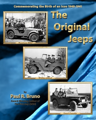 The Original Jeeps - Freedman, Manuel (Editor), and Hoese, Steven K (Contributions by), and Bruno, Paul R