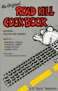 The Original Road Kill Cookbook