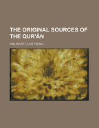 The Original Sources of the Qur'an