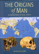The Origins of Man - Palmer, Douglas, Dr., Ph.D.