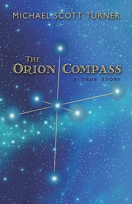 The Orion Compass - Turner, Michael Scott