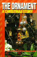 The Ornament: A Christmas Story