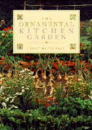 The Ornamental Kitchen Garden - MacDonald, Janet