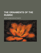 The Ornaments of the Rubric