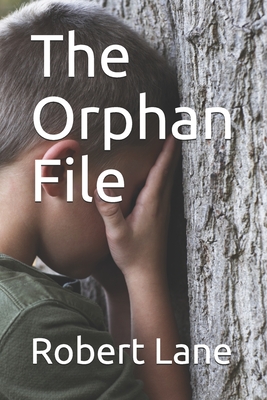 The Orphan File - Lane, Robert