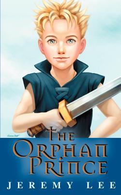 The Orphan Prince - Lee, Jeremy