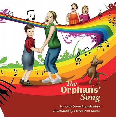 The Orphans' Song - Swartzendruber, Lois