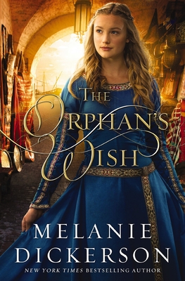 The Orphan's Wish - Dickerson, Melanie