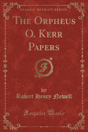 The Orpheus O. Kerr Papers (Classic Reprint)