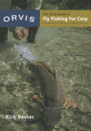 The Orvis Guide to Fly Fishing for Carp: Tips and Tricks for the Determined Angler