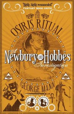 The Osiris Ritual: A Newbury & Hobbes Investigation - Mann, George