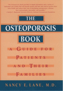 The Osteoporosis Book: A Guide for Patients and Their Families