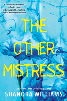 The Other Mistress: A Riveting Psychological Thriller with a Shocking Twist - Williams, Shanora