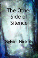 The Other Side of Silence