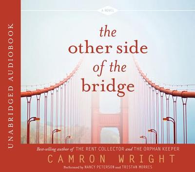 The Other Side of the Bridge - Wright, Camron, and Peterson, Nancy (Narrator), and Morris, Tristan (Narrator)