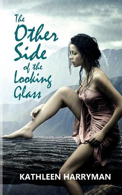 The Other Side of the Looking Glass - Harryman, Kathleen