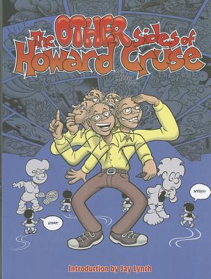 The Other Sides of Howard Cruse - 