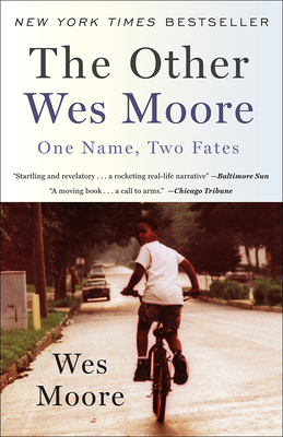 The Other Wes Moore: One Name, Two Fates - Moore, Wes