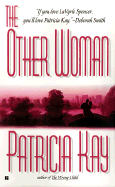 The Other Woman - Kay, Patricia