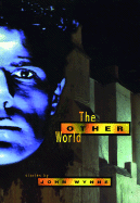 The Other World - Wynne, John, Sir