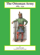 The Ottoman Army: 1683 - 1732