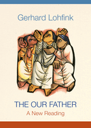 The Our Father: A New Reading
