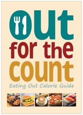 The Out for the Count: Eating Out Calorie Guide - Walton, Rebecca, and Walton, Tracey