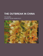 The outbreak in China; its causes