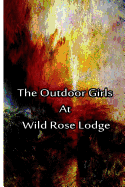 The Outdoor Girls at Wild Rose Lodge - Hope, Laura Lee