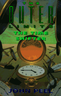 The Outer Limits: The Time Shifter - Peel, John Peel