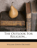 The Outlook for Religion