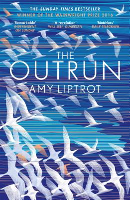 The Outrun - Liptrot, Amy