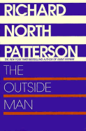 The Outside Man - Patterson, Richard North