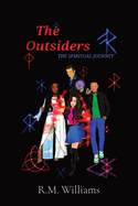 The Outsiders: The Spiritual Journey