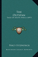 The Outspan: Tales Of South Africa (1897)