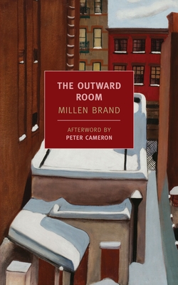 The Outward Room - Brand, Millen, and Cameron, Peter (Afterword by)