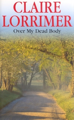 The Over My Dead Body - Lorrimer, Claire