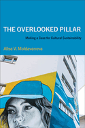 The Overlooked Pillar: Making a Case for Cultural Sustainability