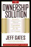 The Ownership Solution: Toward a Shared Capitalism for the 21st Century