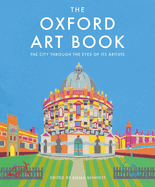 The Oxford Art Book: The city through the eyes of its artists