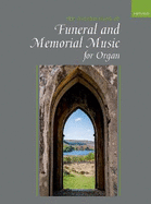 The Oxford Book of Organ Music: For Funerals Ans Services of Thankgiving