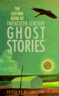 The Oxford Book of Twentieth-Century Ghost Stories - Cox, Michael (Editor)