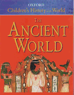 The Oxford Children's History of the World: Ancient World v.1