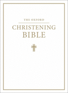 The Oxford Christening Bible (Authorized King James Version)