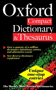 The Oxford Compact Dictionary and Thesaurus - Elliott, Julia, and Knight, Anne (Contributions by), and Cowley, Chris (Contributions by)